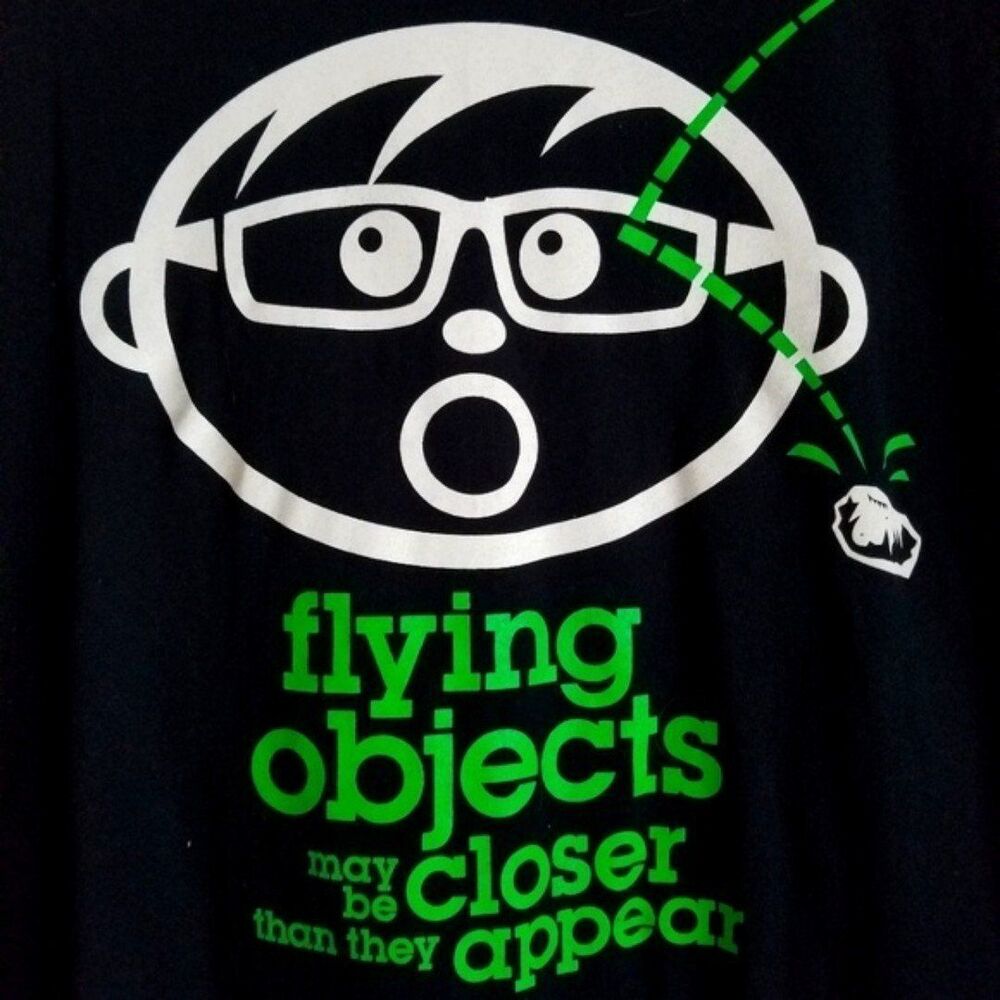 Oh No Flying Objects My Be Closer Than They Appear Black T-Shirt Sz XL